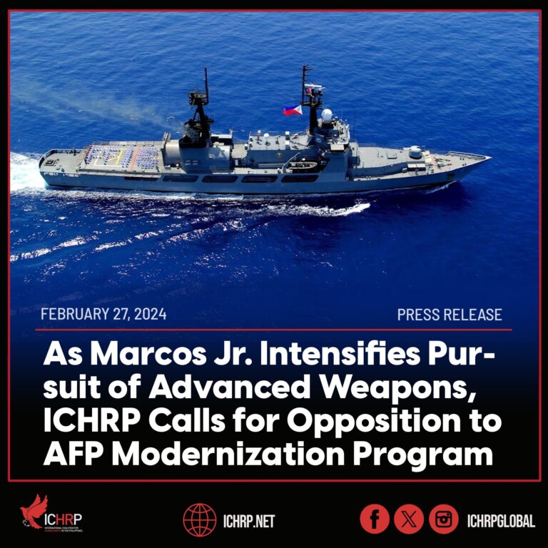 As Marcos Jr. Intensifies Pursuit of Advanced Weapons, ICHRP Calls for Opposition to AFP Modernization Program